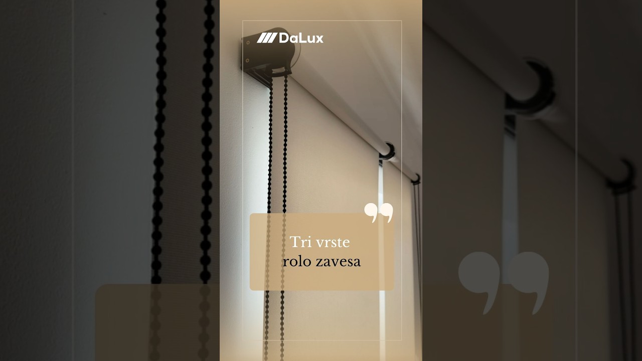 ✨ Rolo zavese u vi&scaron;e varijanti &ndash; pronađite model koji se najbolje uklapa u va&scaron; prostor.
